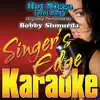 Singer's Edge Karaoke - Hot N***a (Hot Boy) [Originally Performed By Bobby Shmurda] [Karaoke Version] - Single